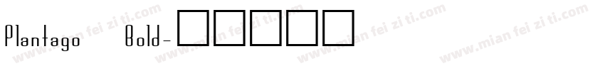Plantago Bold字体转换